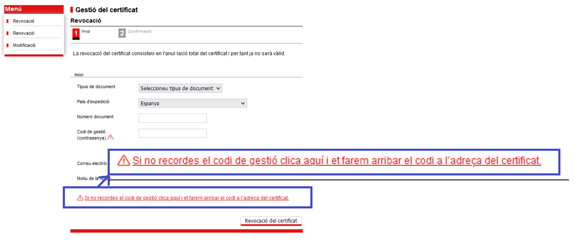 sélectionnez le lien : si vous ne vous souvenez pas du code de gestion cliquez ici et nous vous enverrons le code à l'adresse du certificat